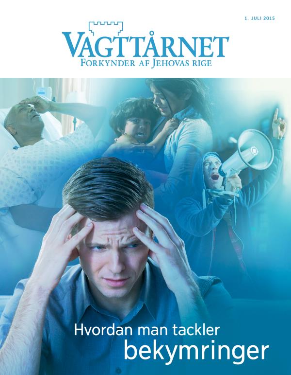 Forsiden på bladet Vagttårnet, juli 2015 | Hvordan man tackler bekymringer