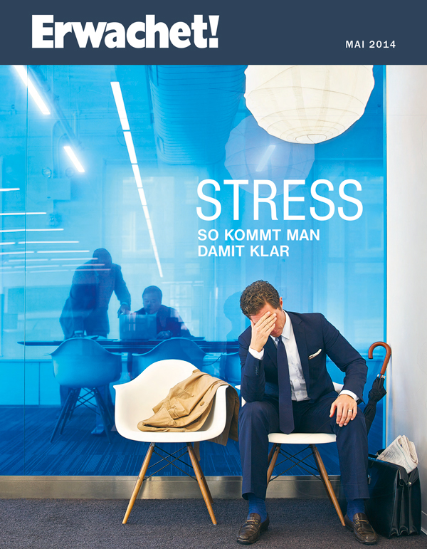 Titelseite des Erwachet!, Mai 2014 | Stress: So kommt man damit klar