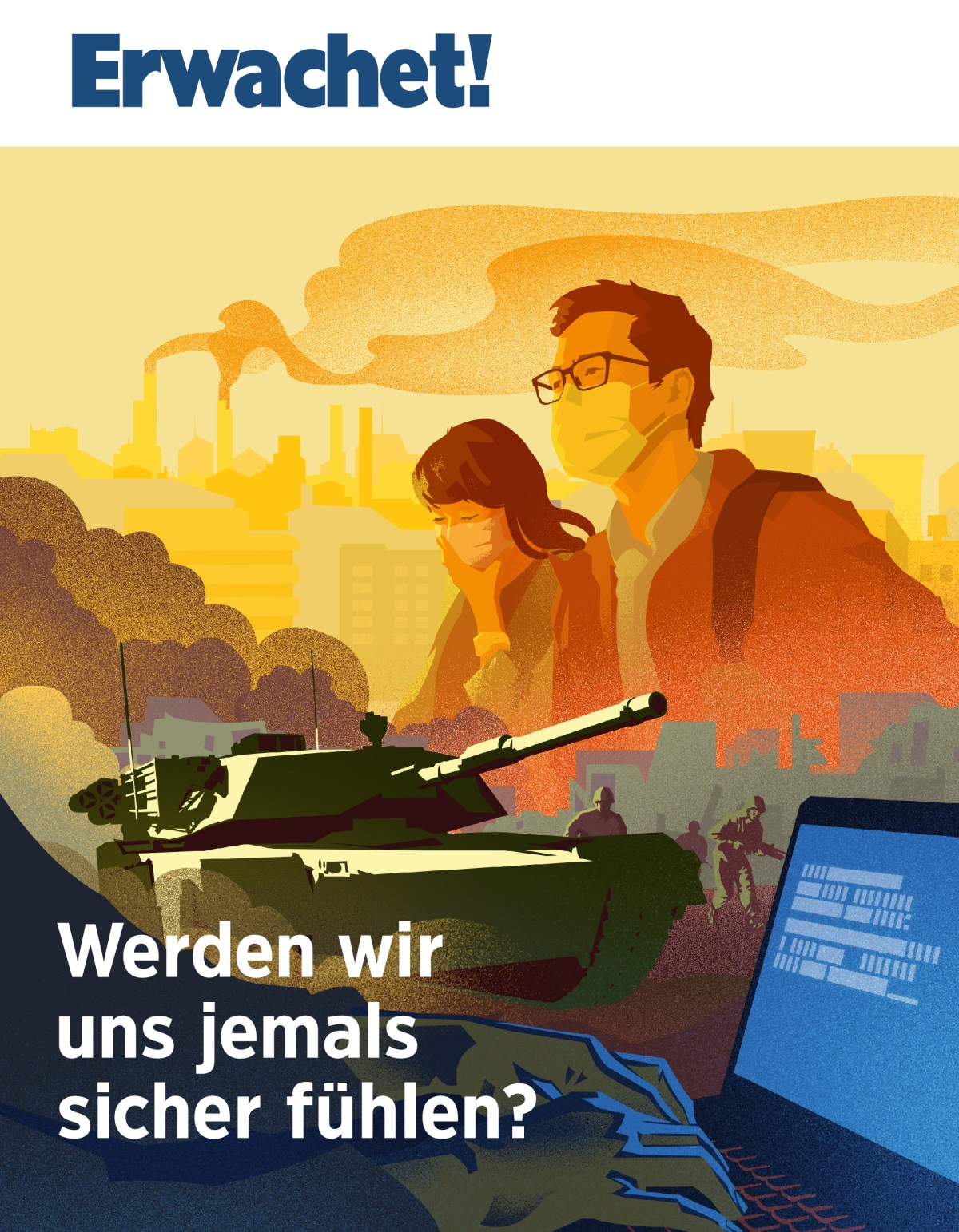 Erwachet! Nr. 1 2019 | Werden wir uns jemals sicher fühlen?