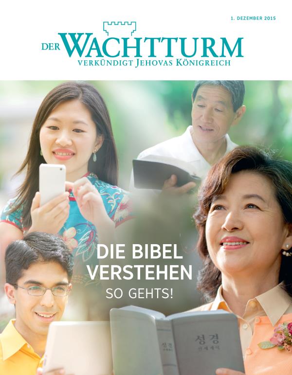 Titelseite des Wachtturms, Dezember 2015 | Die Bibel verstehen: So gehts!