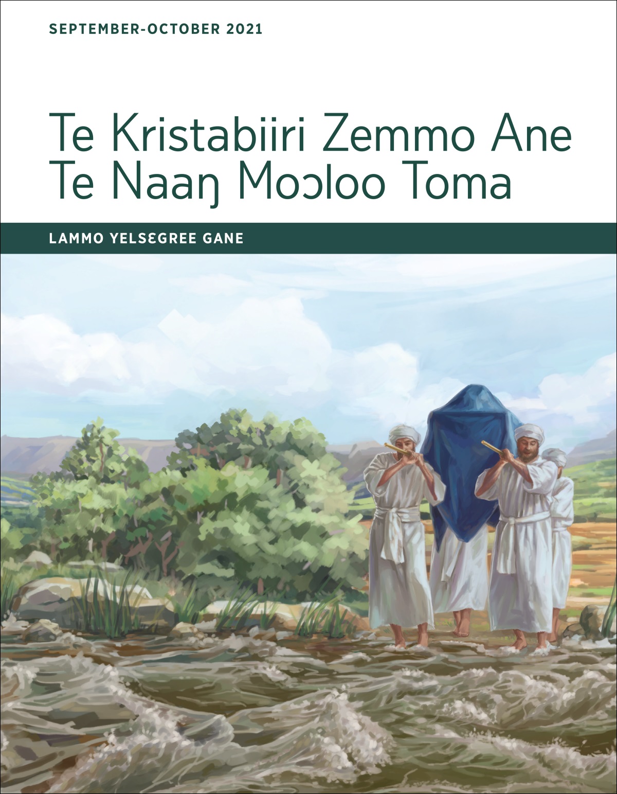 Te Kristabiiri Zemmo Ane Te Naaŋ Moɔloo Toma​—Lammo Yelsɛgree Gane, September-October 2021.