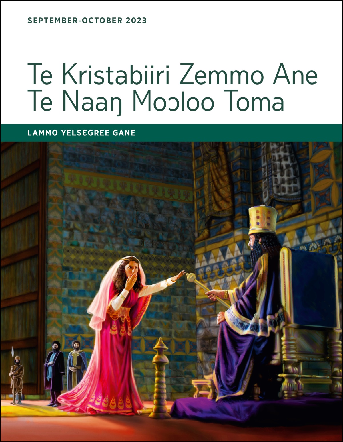 Te Kristabiiri Zemmo Ane Te Naaŋ Moɔloo Toma—Lammo Yelsɛgree Gane, September-October 2023.