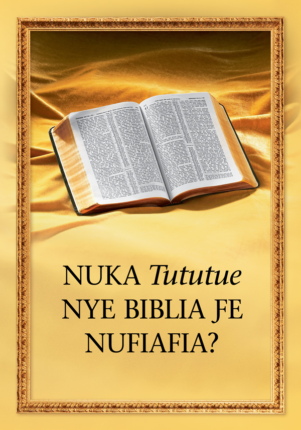 Biblia si le ʋuʋu kple agbalẽ si nye “Nuka Tututue Nye Biblia ƒe Nufiafia?” ƒe tanya