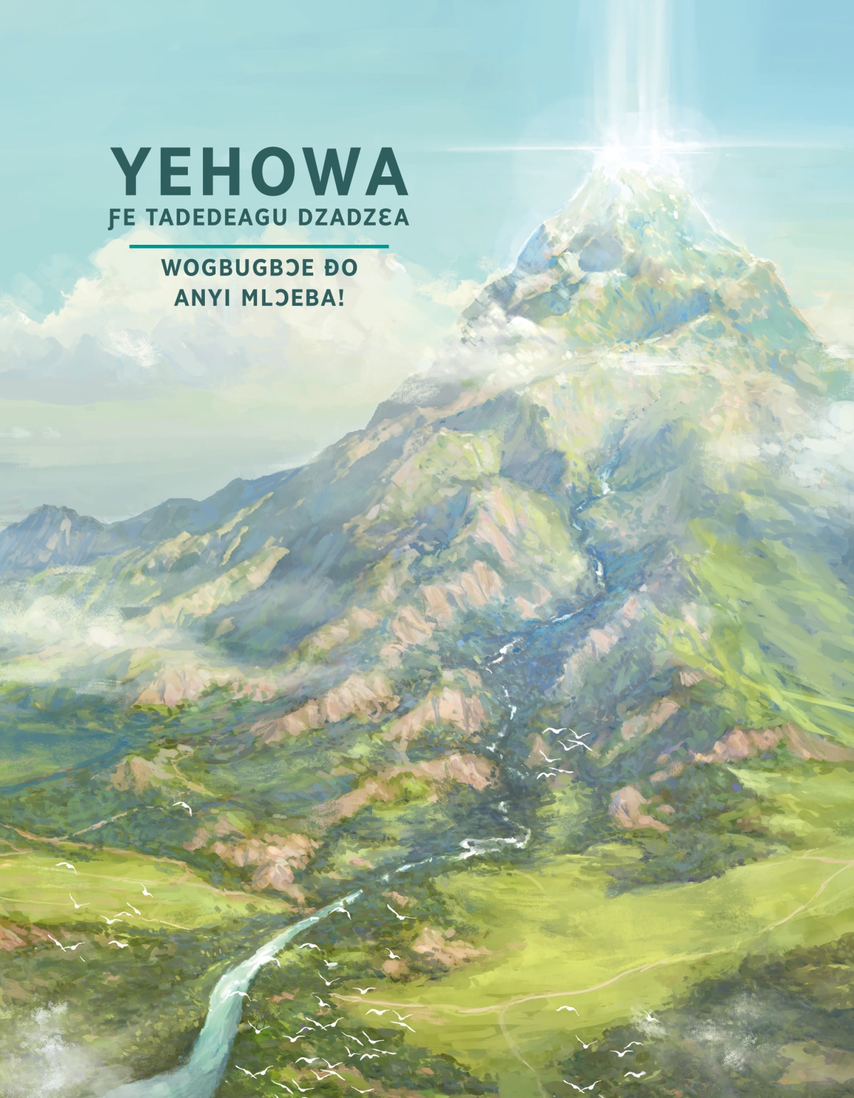 Yehowa Ƒe Tadedeagu Dzadzɛa—Wogbugbɔe Ðo Anyi Mlɔeba!
