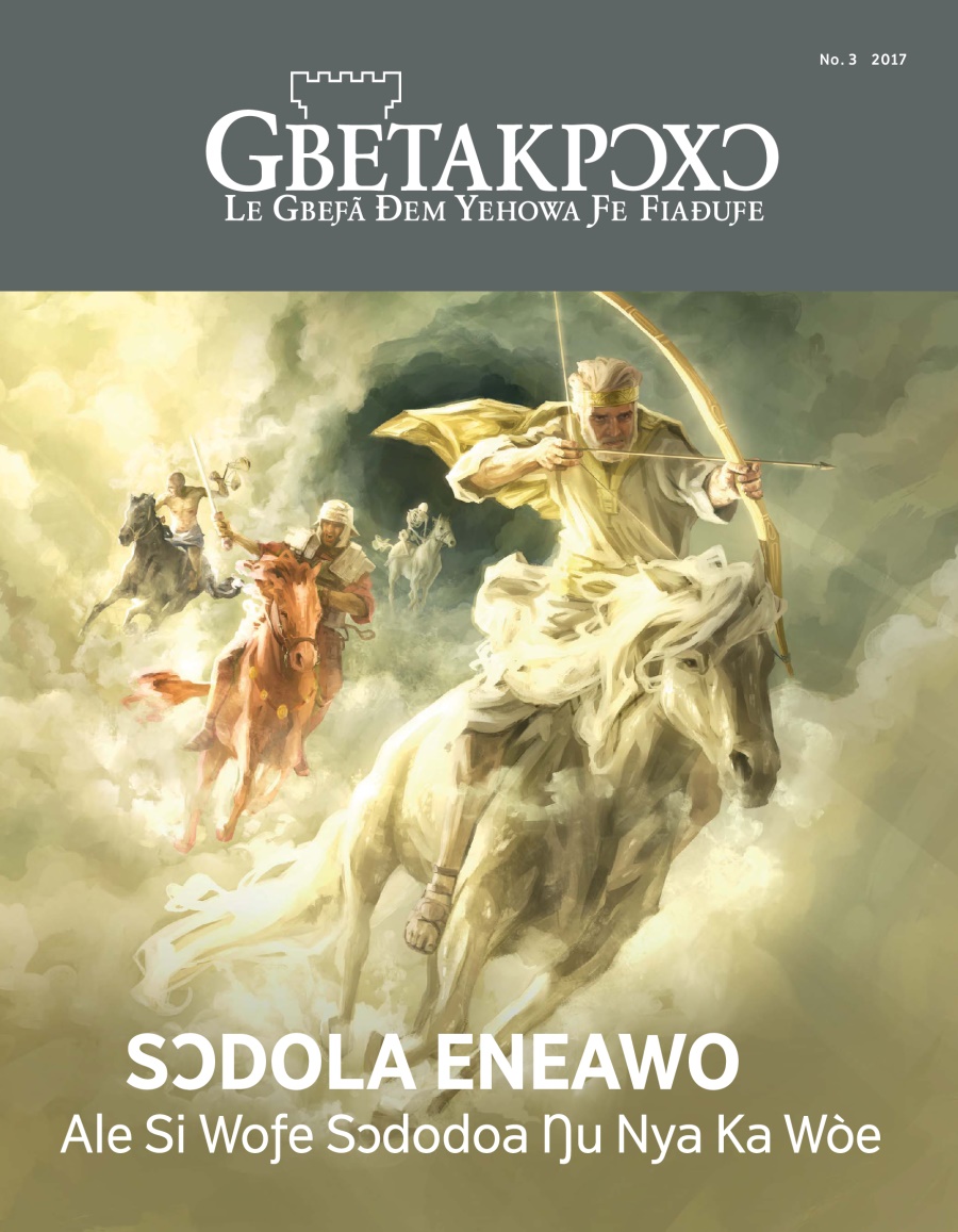 Gbetakpɔxɔ magazine, No. 3, 2017 | Sɔdola Eneawo—Ale Si Woƒe Sɔdodoa Ŋu Nya Ka Wòe
