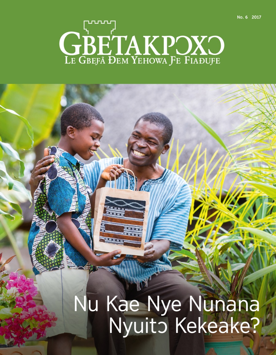 Gbetakpɔxɔ magazine, No. 6, 2017 | Nu Kae Nye Nunana Nyuitɔ Kekeake?