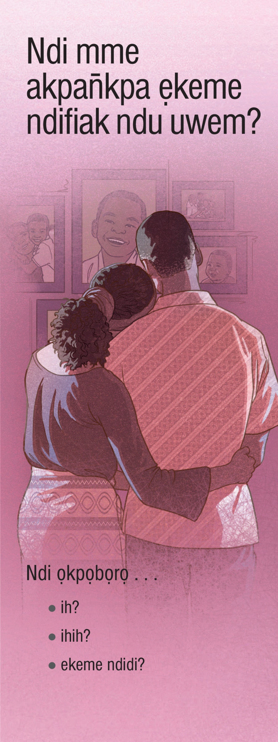 Ndi Mme Akpan̄kpa Ẹkeme Ndifiak Ndu Uwem?