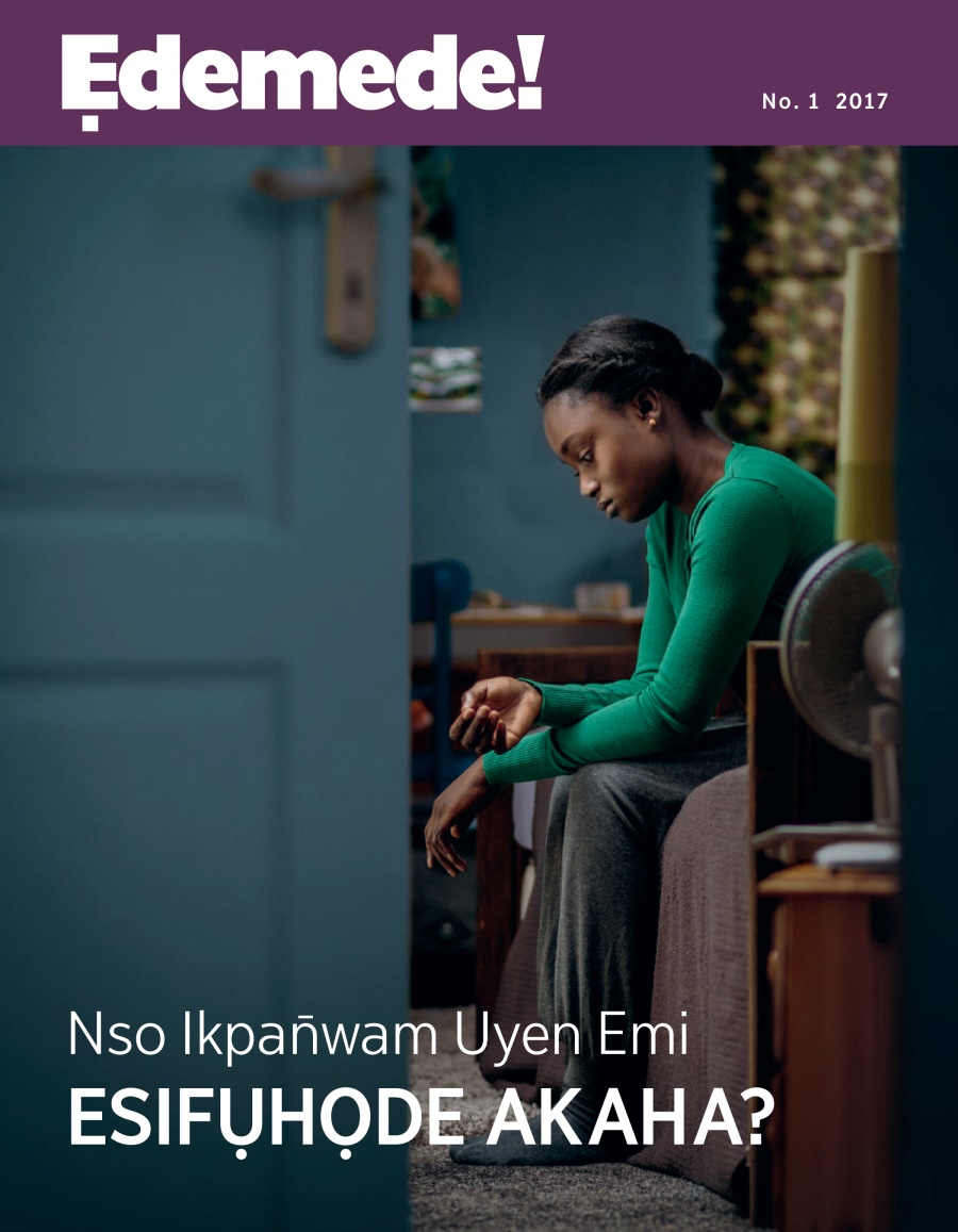 Ẹdemede! No. 1 2017 | Nso Ikpan̄wam Uyen Emi Esifụhọde Akaha?