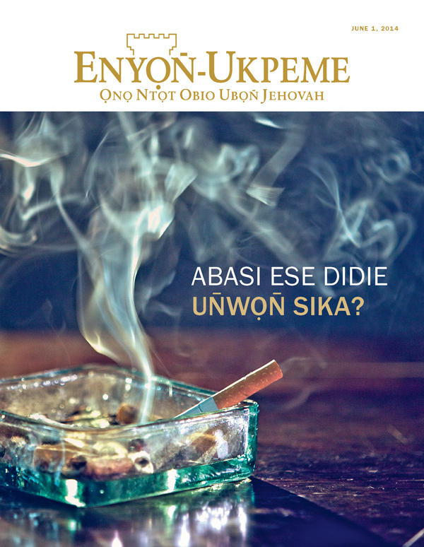 Edem Enyọn̄-Ukpeme June 2014 | Abasi Ese Didie Un̄wọn̄ Sika?