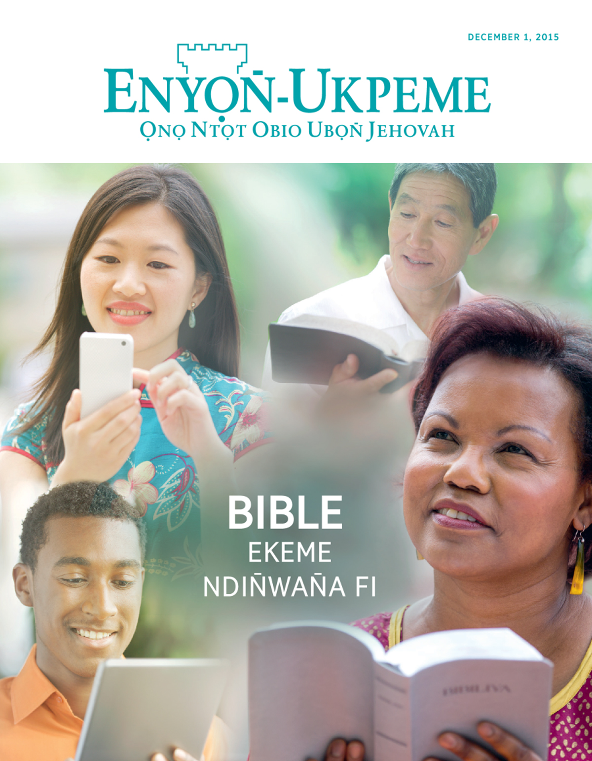 Edem Enyọn̄-Ukpeme December 2015 | Bible Ekeme Ndin̄wan̄a Fi