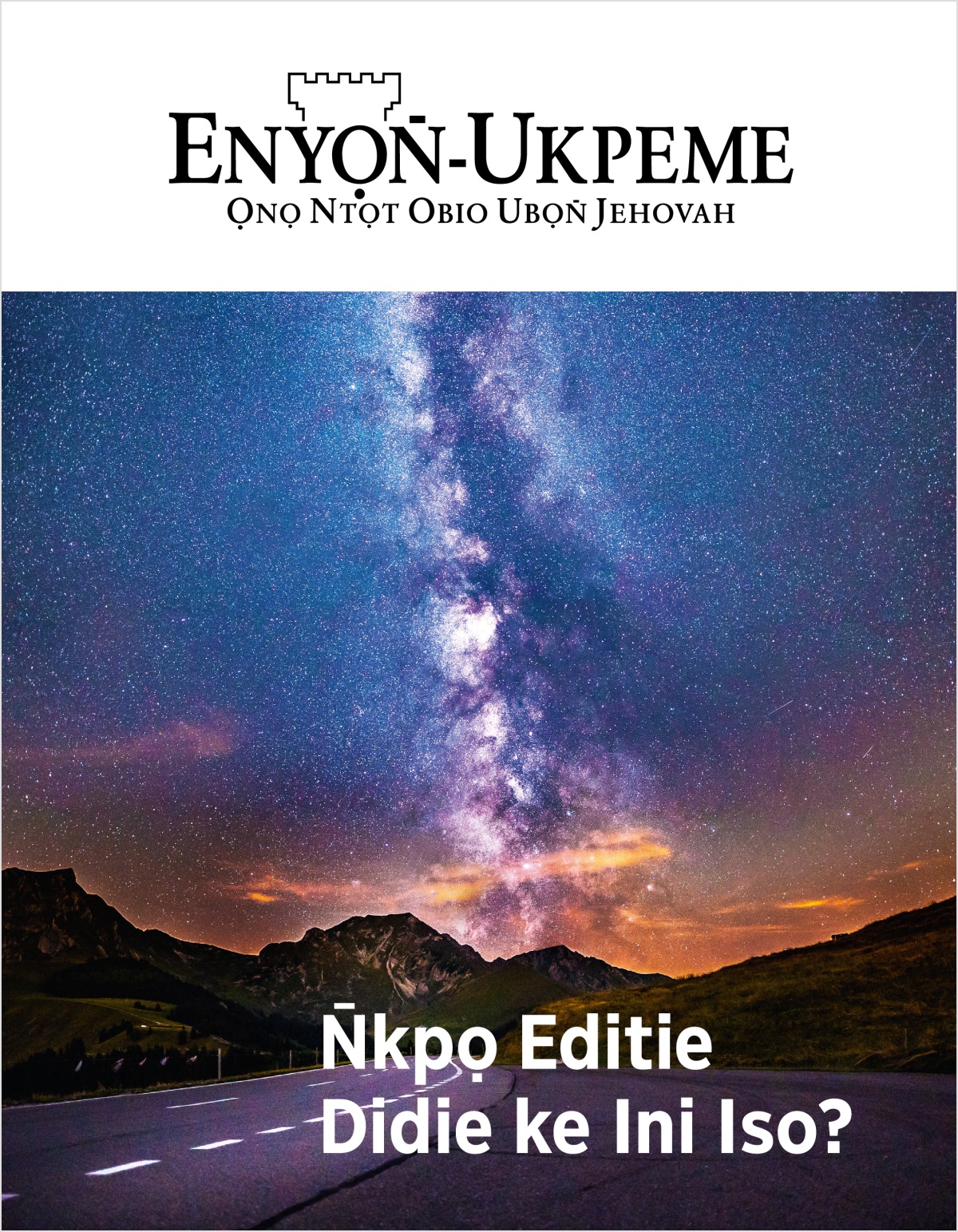 Enyọn̄-Ukpeme, No. 2, 2018 | N̄kpọ Editie Didie ke Ini Iso?
