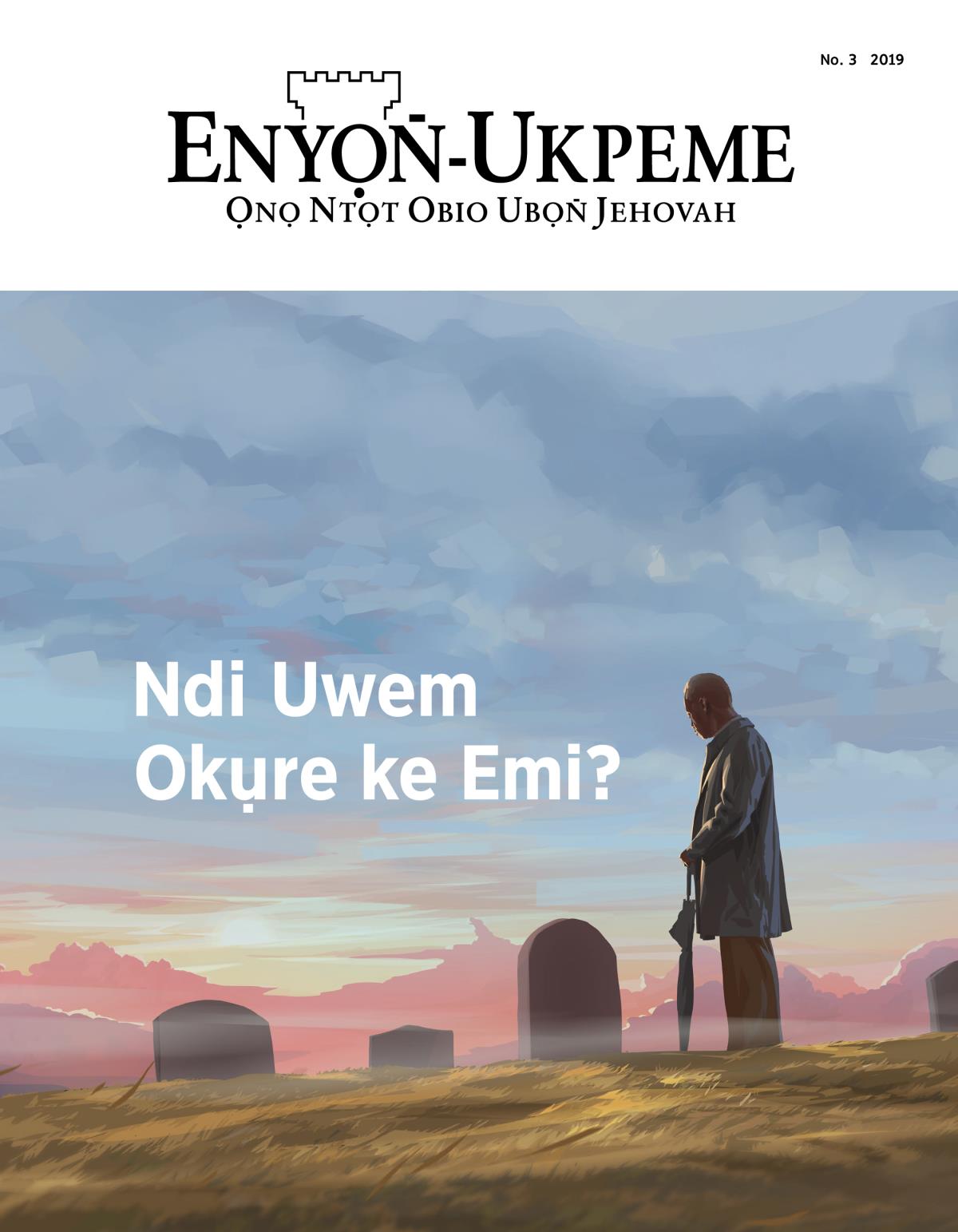 Enyọn̄-Ukpeme No. 3, 2019 | Ndi Uwem Okụre ke Emi?