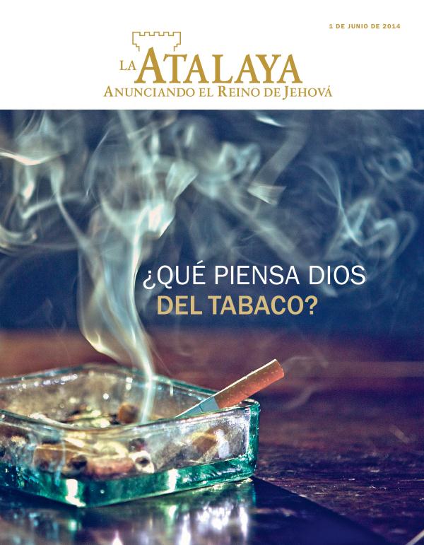Portada de La Atalaya, junio de 2014 | ¿Qué piensa Dios del tabaco?