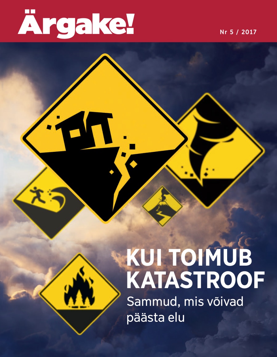 Kui toimub katastroof. Sammud, mis võivad päästa elu | Ärgake!, nr 5 / 2017