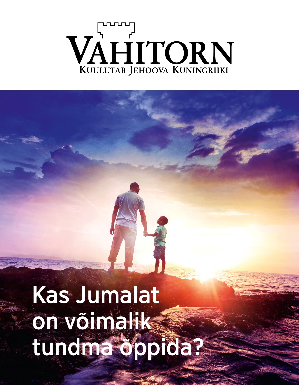Kas Jumalat on võimalik tundma õppida? | Vahitorn nr 1 / 2019