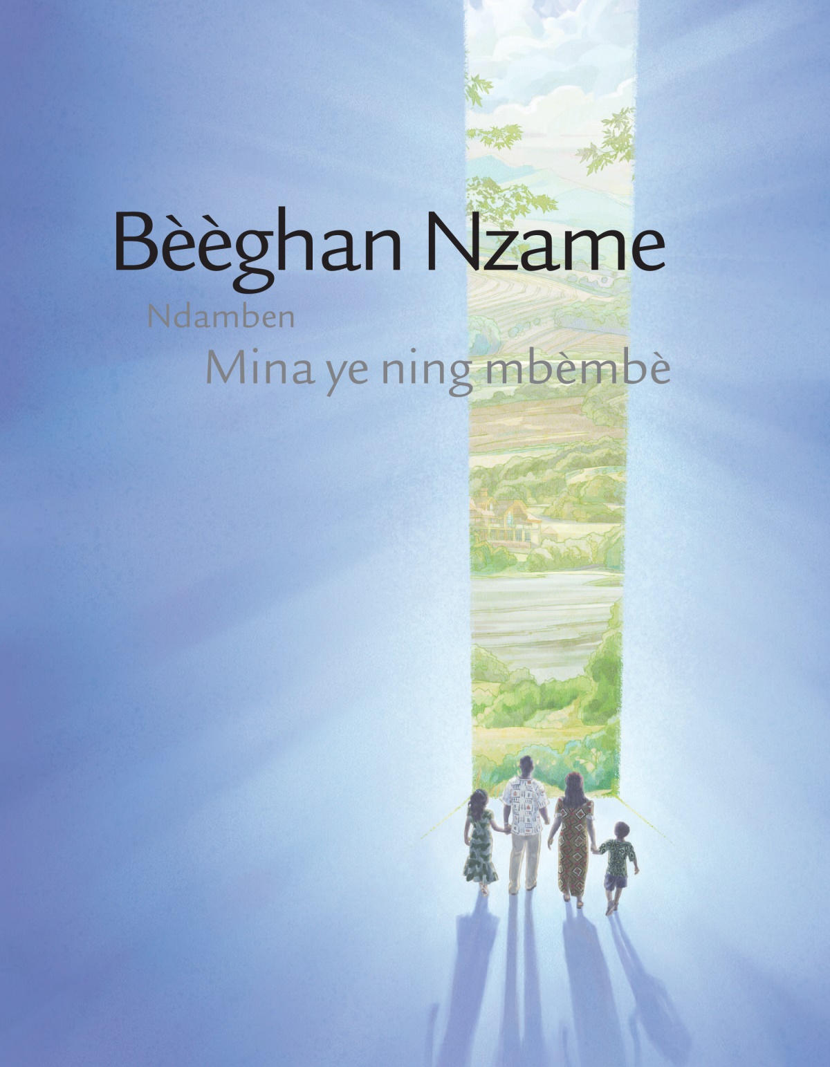 Ékôp ye nso kalare ‘Bèèghan Nzame ndamben mina ye ning mbèmbè.’