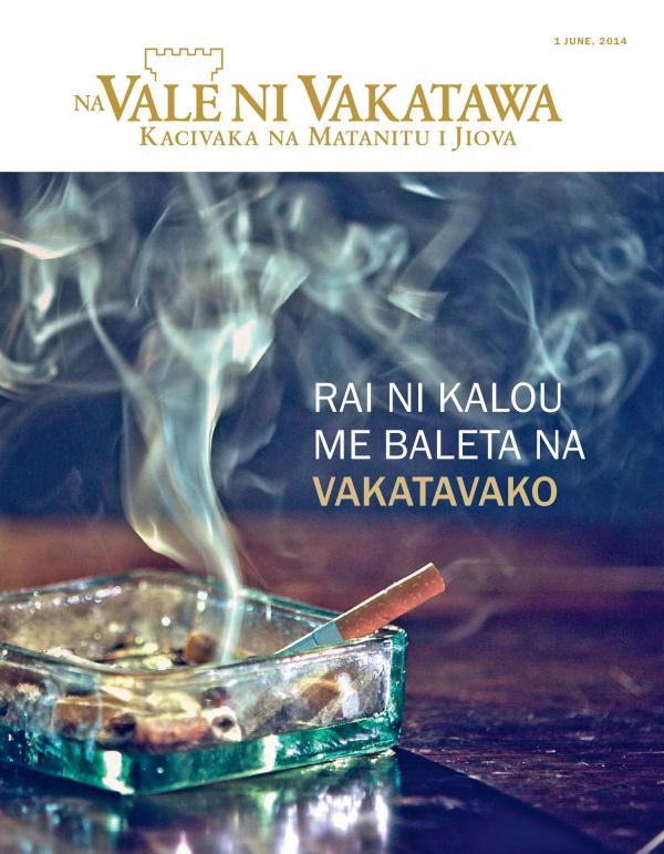 Ulutaga ni Vale ni Vakatawa, June 2014 | Rai ni Kalou me Baleta na Vakatavako