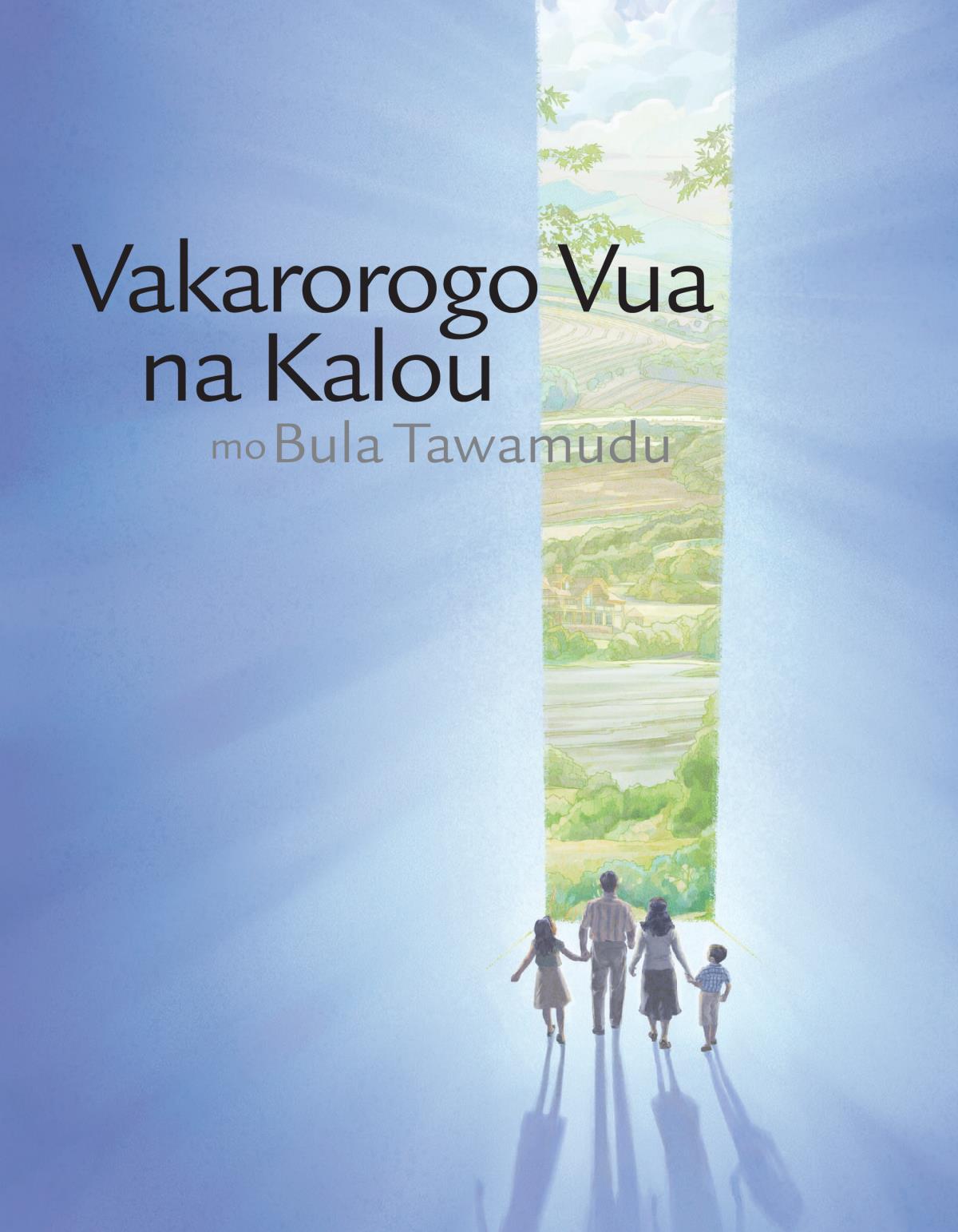 Vakarorogo Vua na Kalou Mo Bula Tawamudu