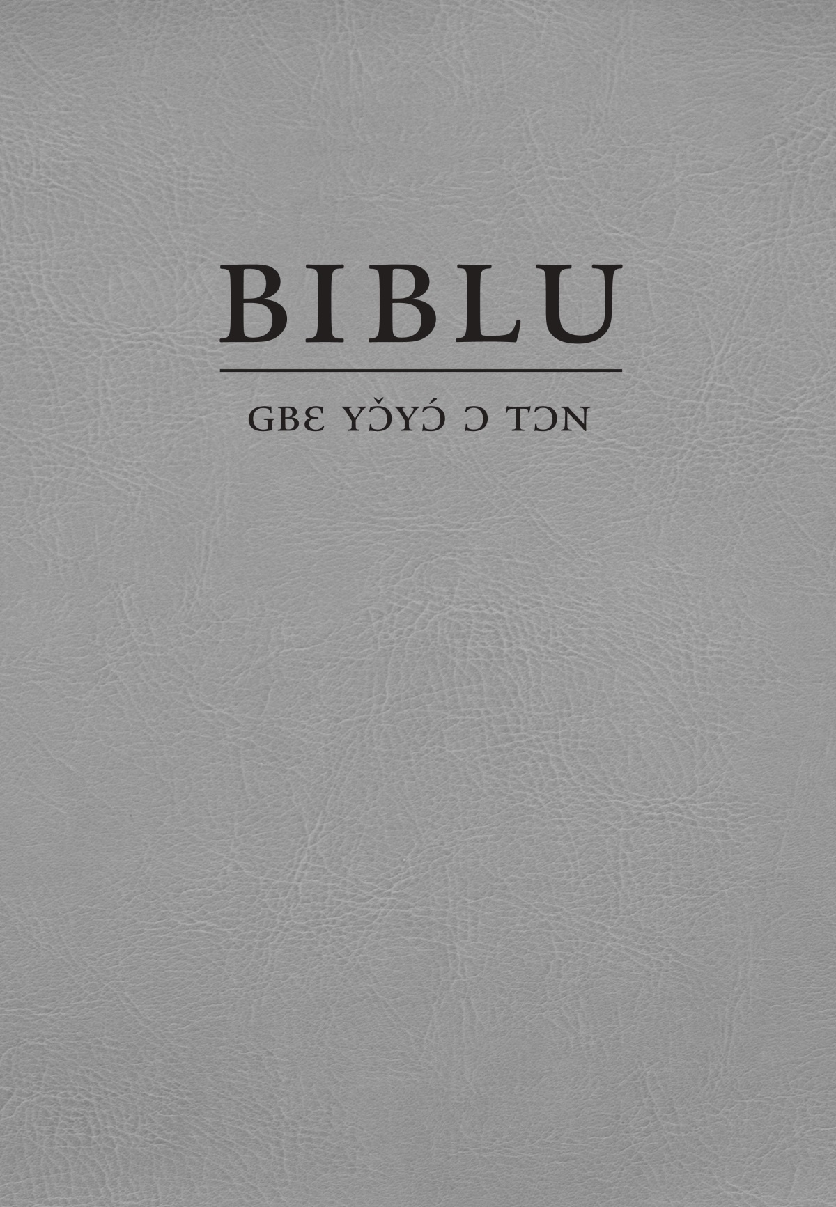 Nǔwlánwlán mímɛ́ lɛ́. Biblu gbɛ yɔ̌yɔ́ ɔ tɔn siìn akpa