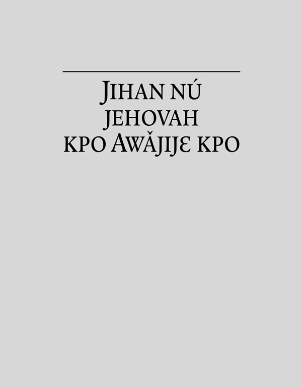 Jihan nú Jehovah kpo Awǎjijɛ Kpo