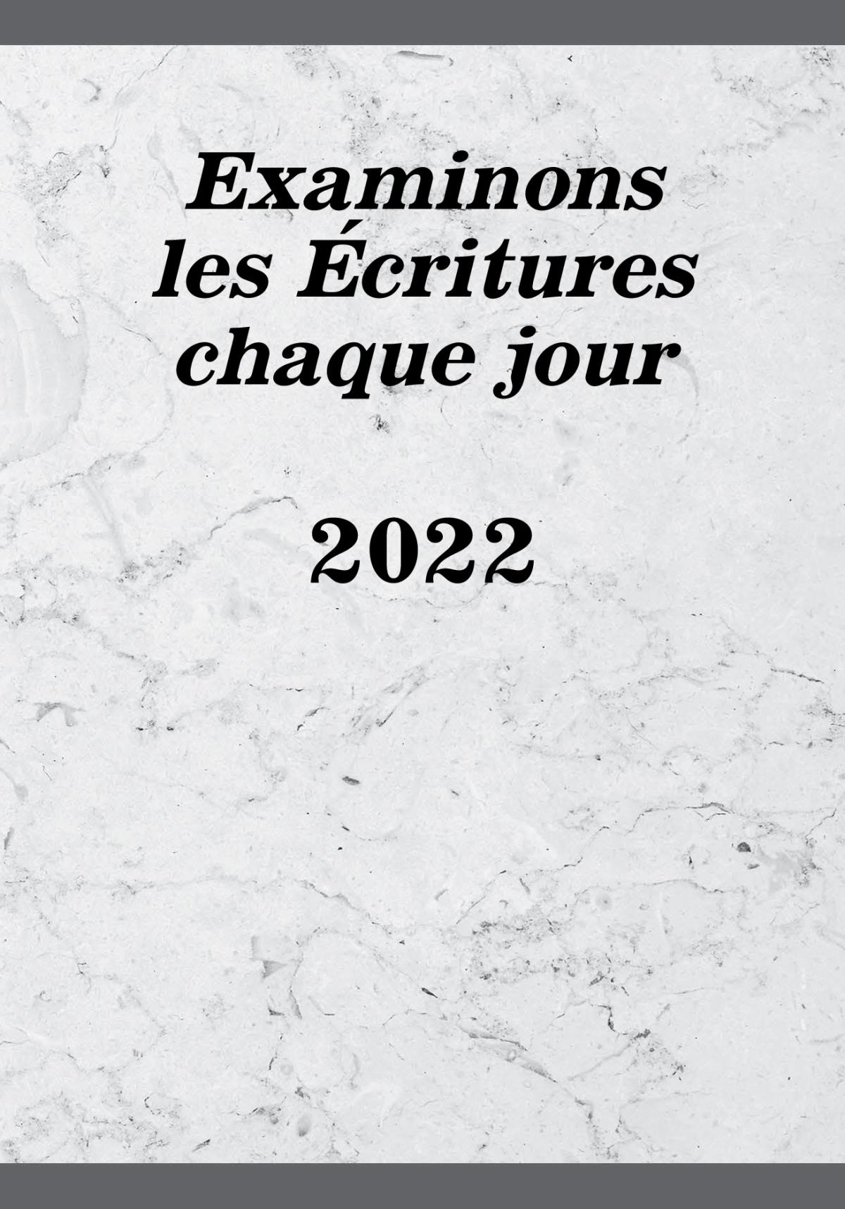 Examinons les Écritures chaque jour 2022