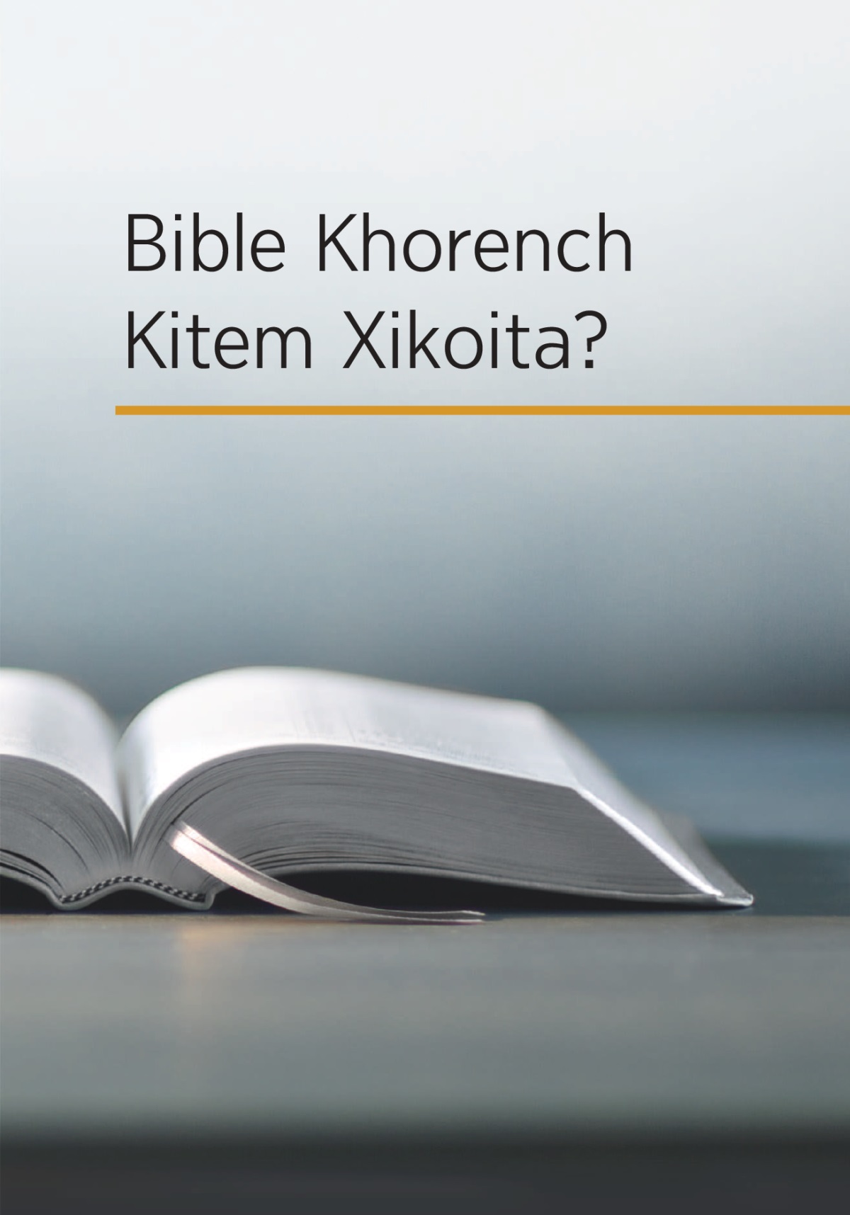 ‘Bible Khorench Kitem Xikoita?’ hem Pustok