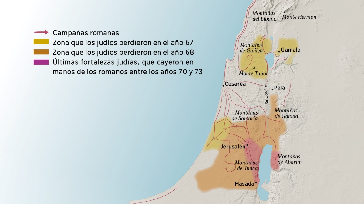 Un mapa que marca algunas montañas y ciudades de Israel en el siglo primero. Al norte de Jerusalén están las montañas del Líbano, las de Galilea, las de Samaria y las de Galaad, el monte Hermón y el monte Tabor, y también las ciudades de Gamala, Cesarea y Pela. Al sur de Jerusalén están las montañas de Judea y de Abarim, y la ciudad de Masada. En el mapa también se muestran las rutas que siguieron los romanos en sus campañas militares y las zonas que perdieron los judíos entre los años 67 y 73.