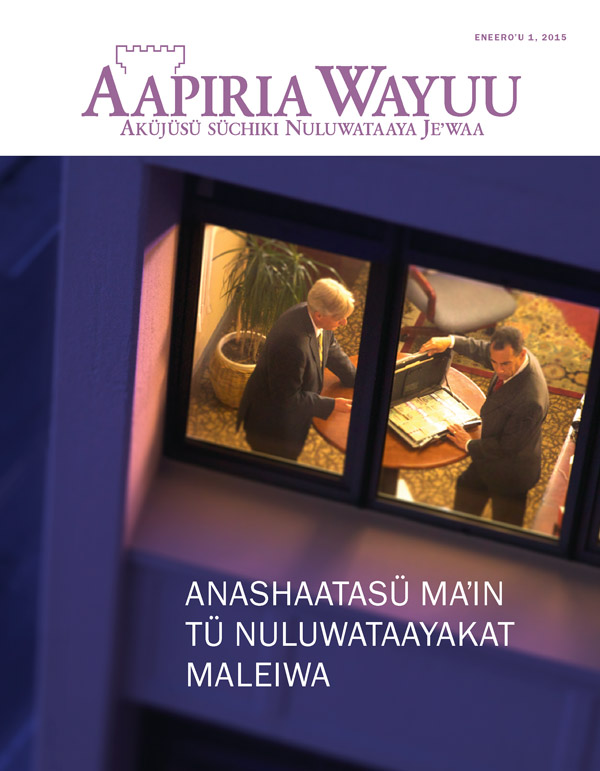 Aapiria Wayuu eneeroʼu 2015 | Anashaatasü maʼin tü Nuluwataayakat Maleiwa