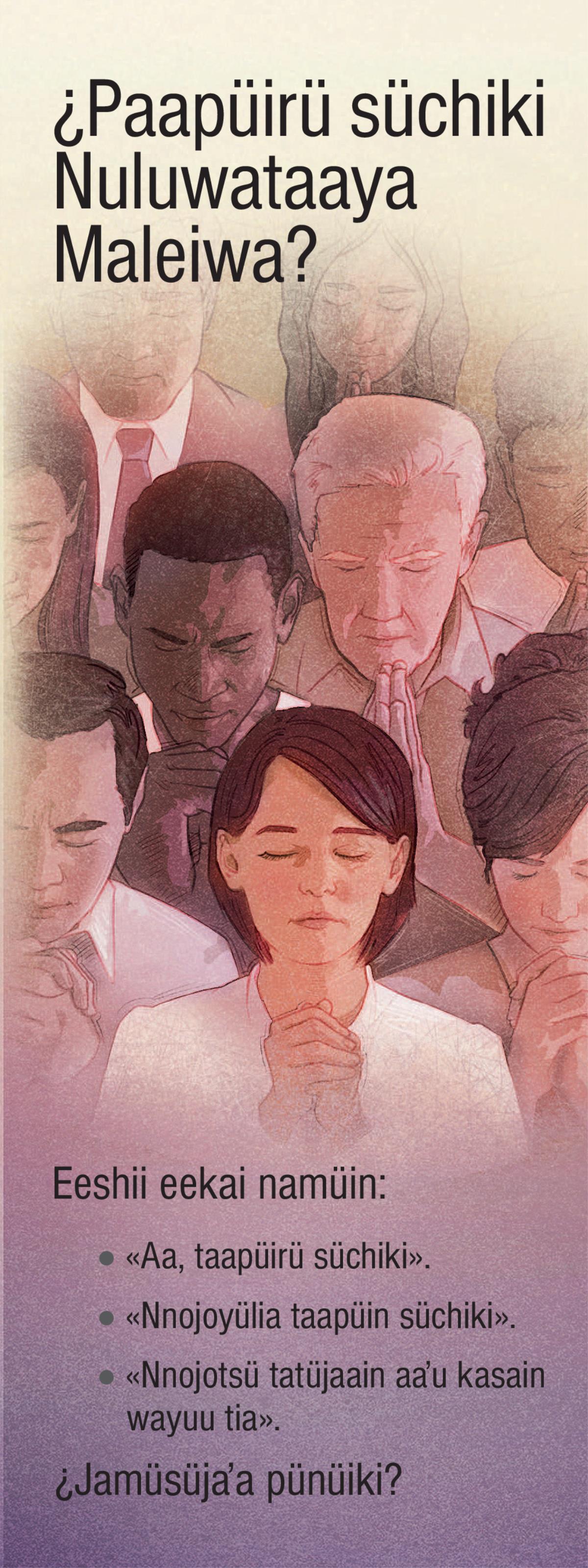 ¿Paapüirü süchiki Nuluwataaya Maleiwa?