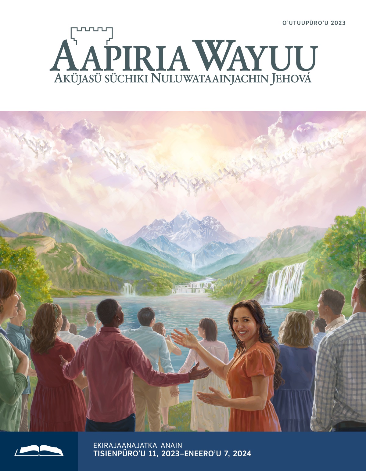 Watta naalii aapiee chaa iipünaa otta watta naalii wayuu suluʼu tü Paʼaraiisükat sünain aʼwaajaa Jehová.