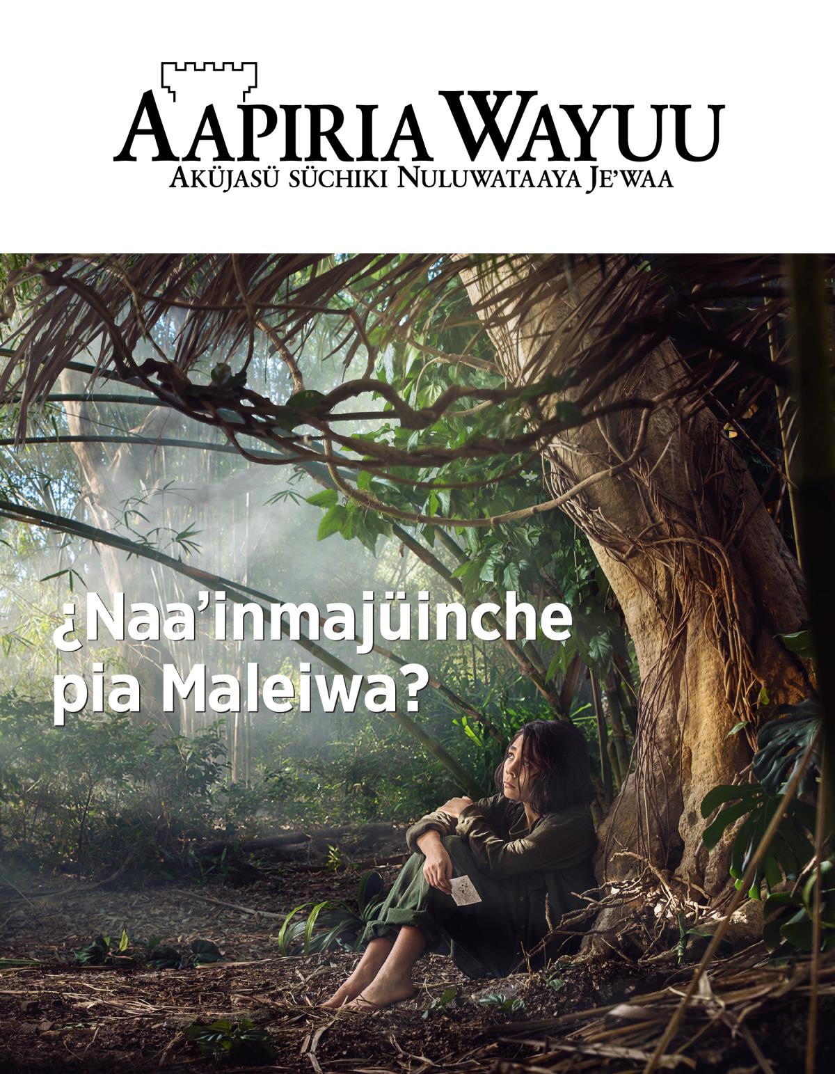 Aapiria Wayuu nuumero 3, 2018 | ¿Naaʼinmajüinche pia Maleiwa?