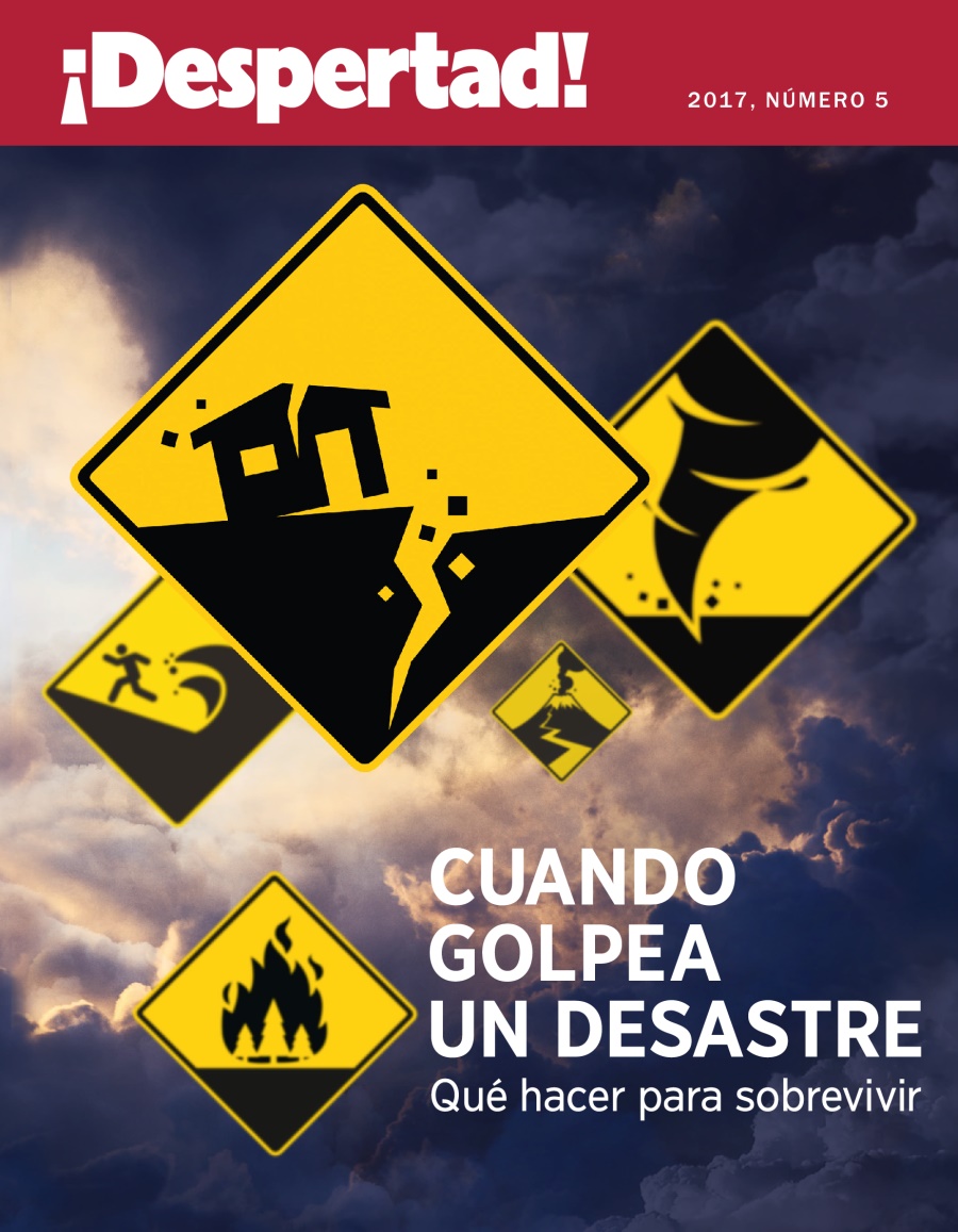 ¡Despertad! 2017 núm. 5 | Cuando golpea un desastre: Qué hacer para sobrevivir