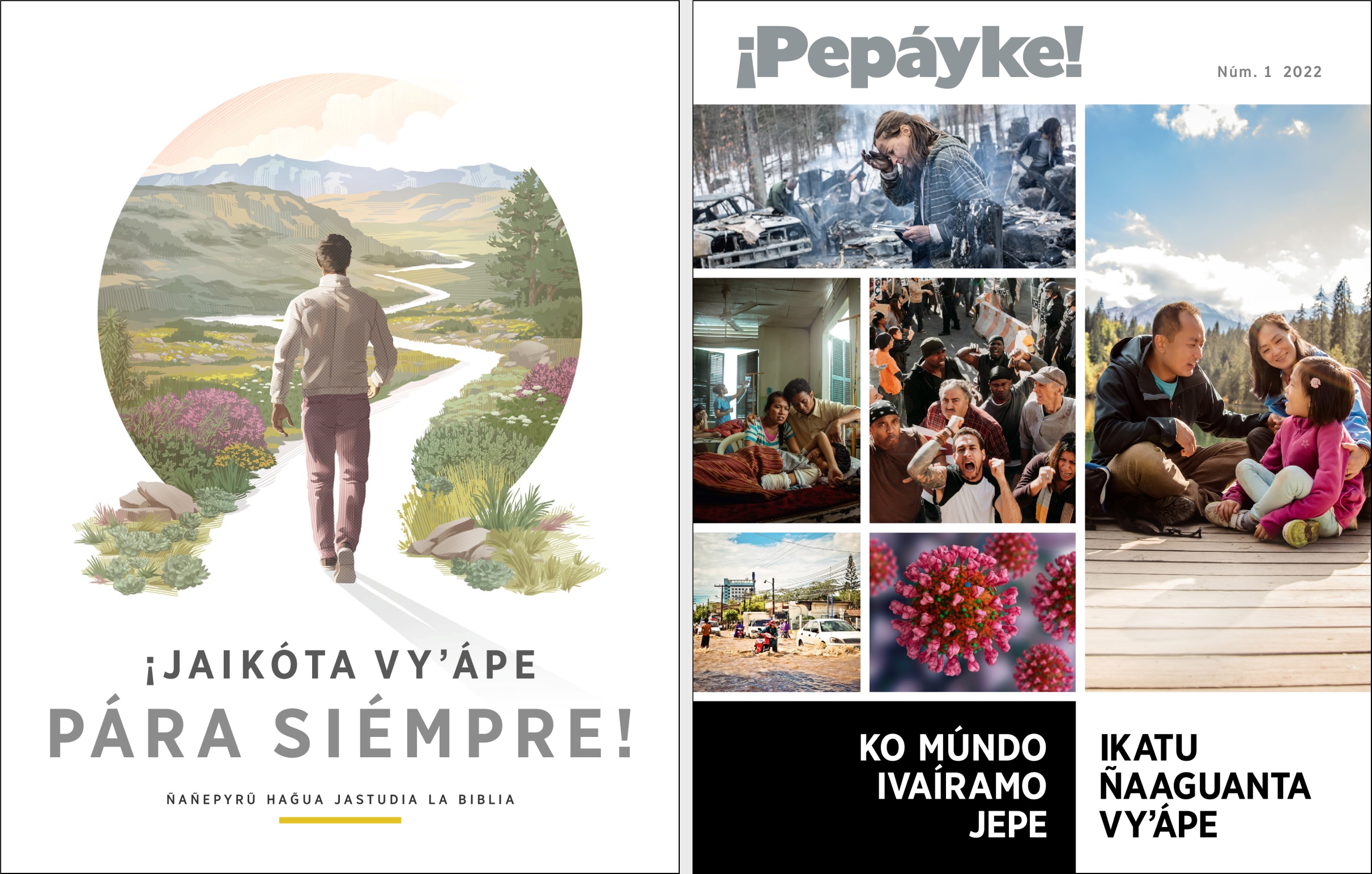 Folléto “¡Jaikóta vyʼápe pára siémpre!” ha rrevísta “¡Pepáyke!” Núm. 1 2022.