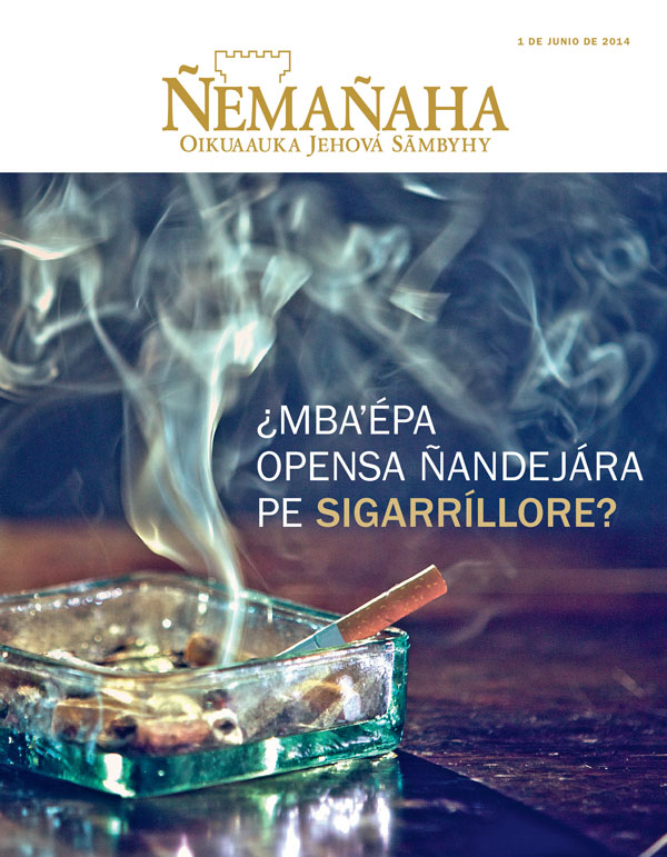 Oĩva rrevísta Ñemañaha apére, junio de 2014 | ¿Mbaʼépa opensa Ñandejára pe sigarríllore?