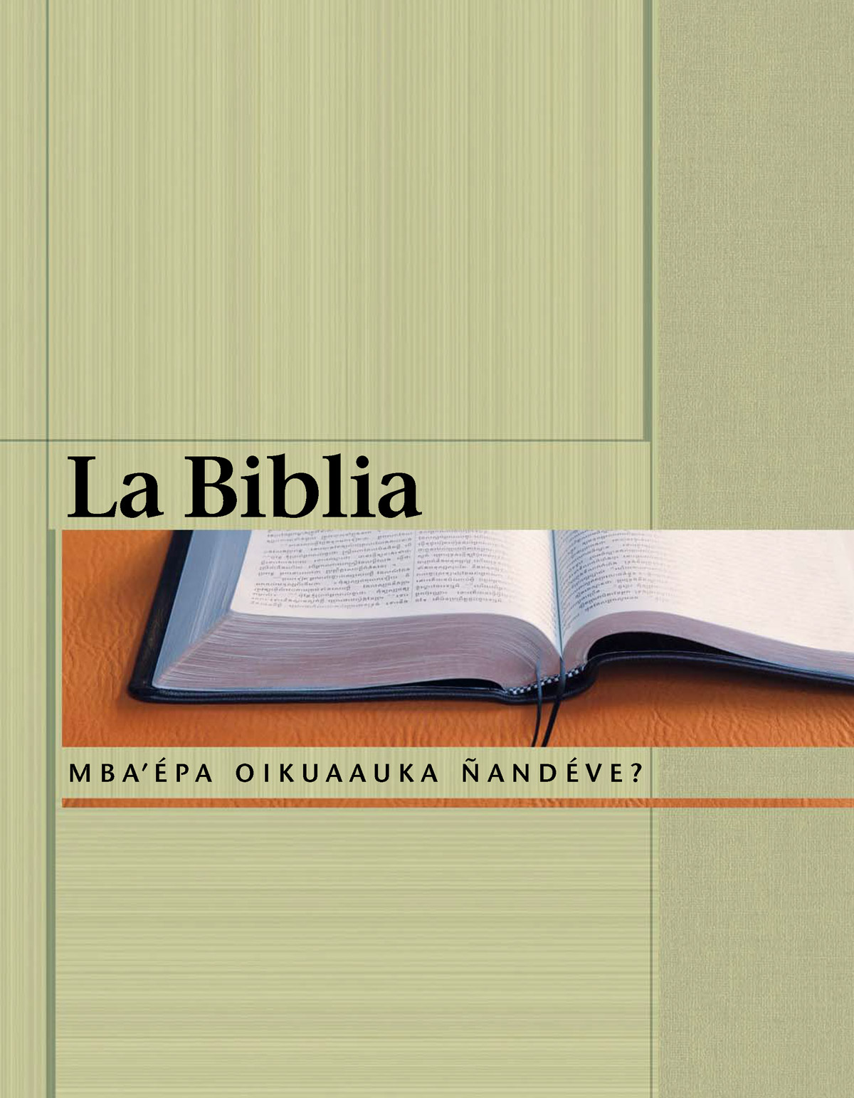 La Biblia, mbaépa oikuaauka ñandéve?