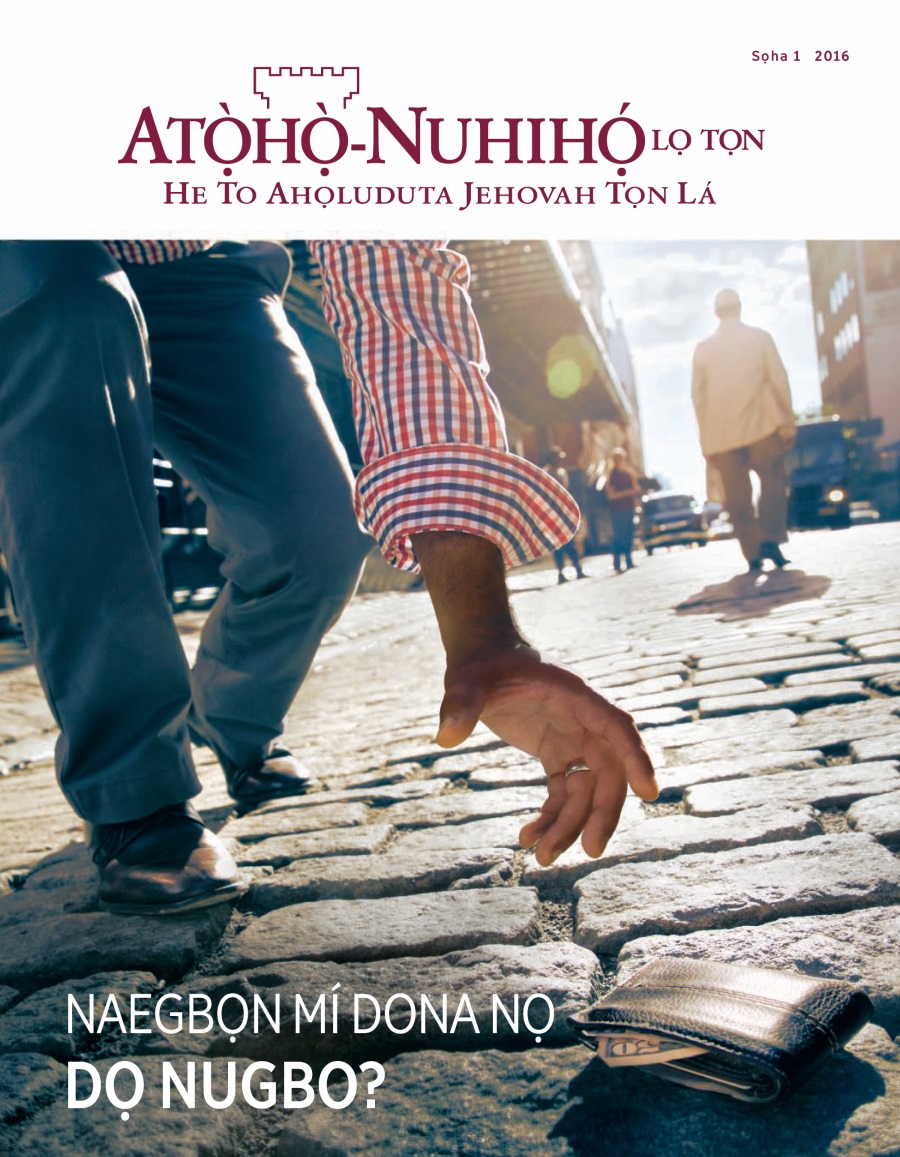 Wepa Atọ̀họ̀-Nuhihọ́ lọ Tọn Sọha 1 2016 Tọn | Naegbọn Mí Dona Nọ Dọ Nugbo?