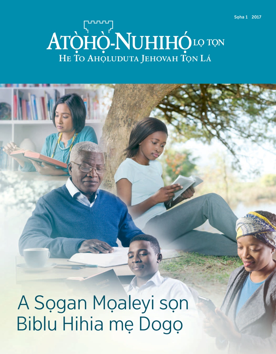 Atọ̀họ̀-Nuhihọ́ lọ Tọn Sọha 1 2017 | A Sọgan Mọaleyi sọn Biblu Hihia mẹ Dogọ