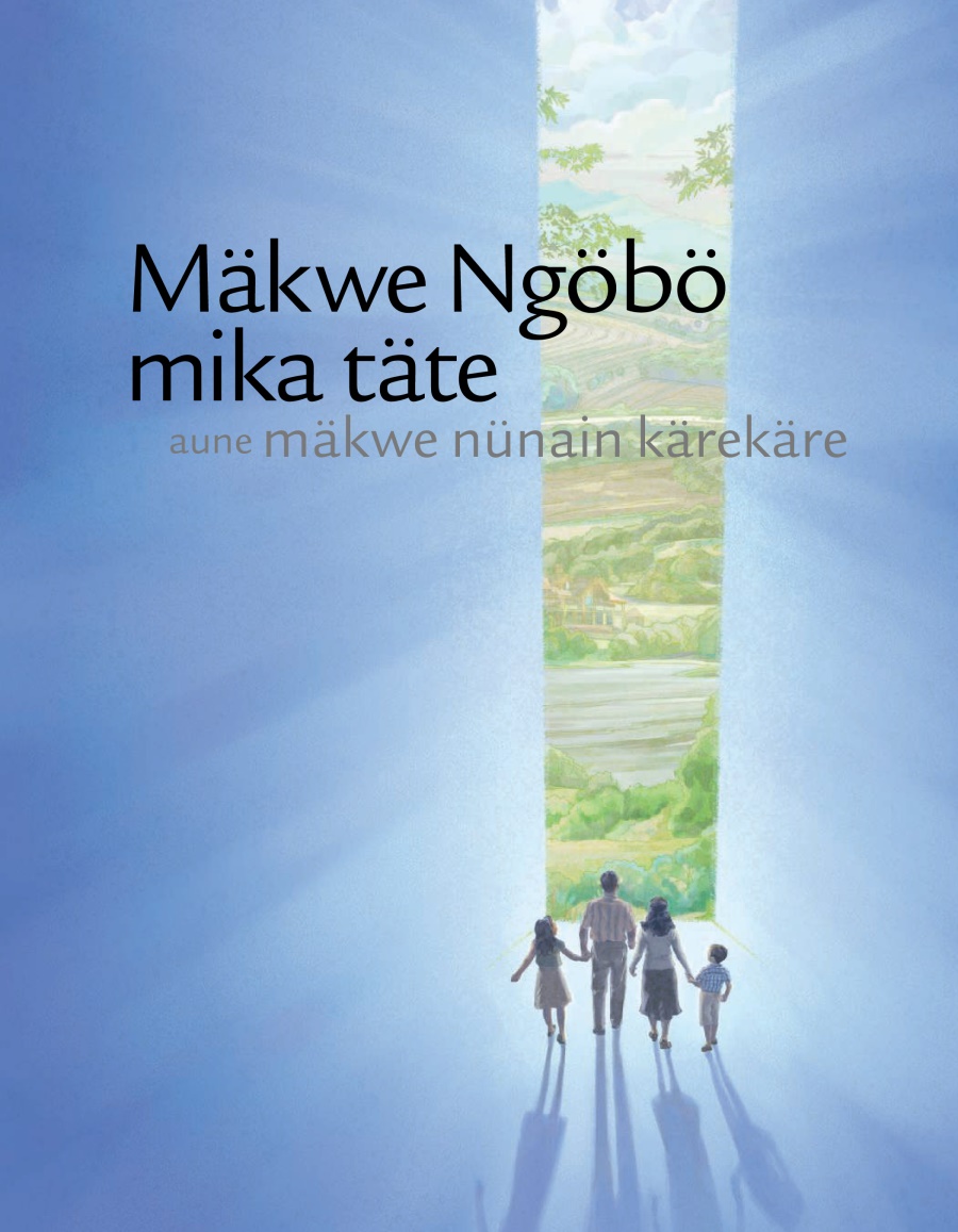Mäkwe Ngöbö mika täte aune mäkwe nünain kärekäre