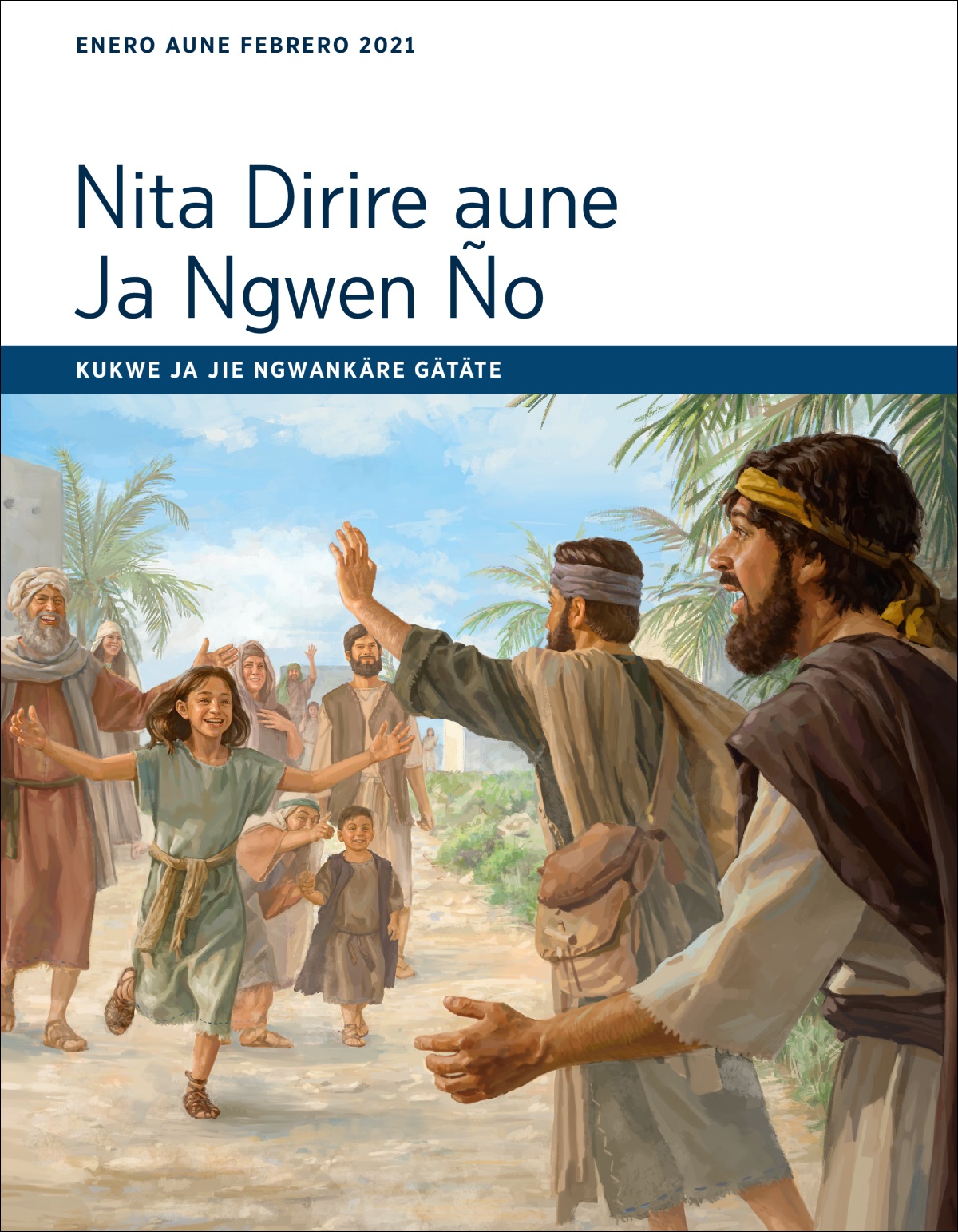 Kukwe ja jie ngwankäre gätäte Nita Dirire aune Ja Ngwen (enero aune febrero 2021)