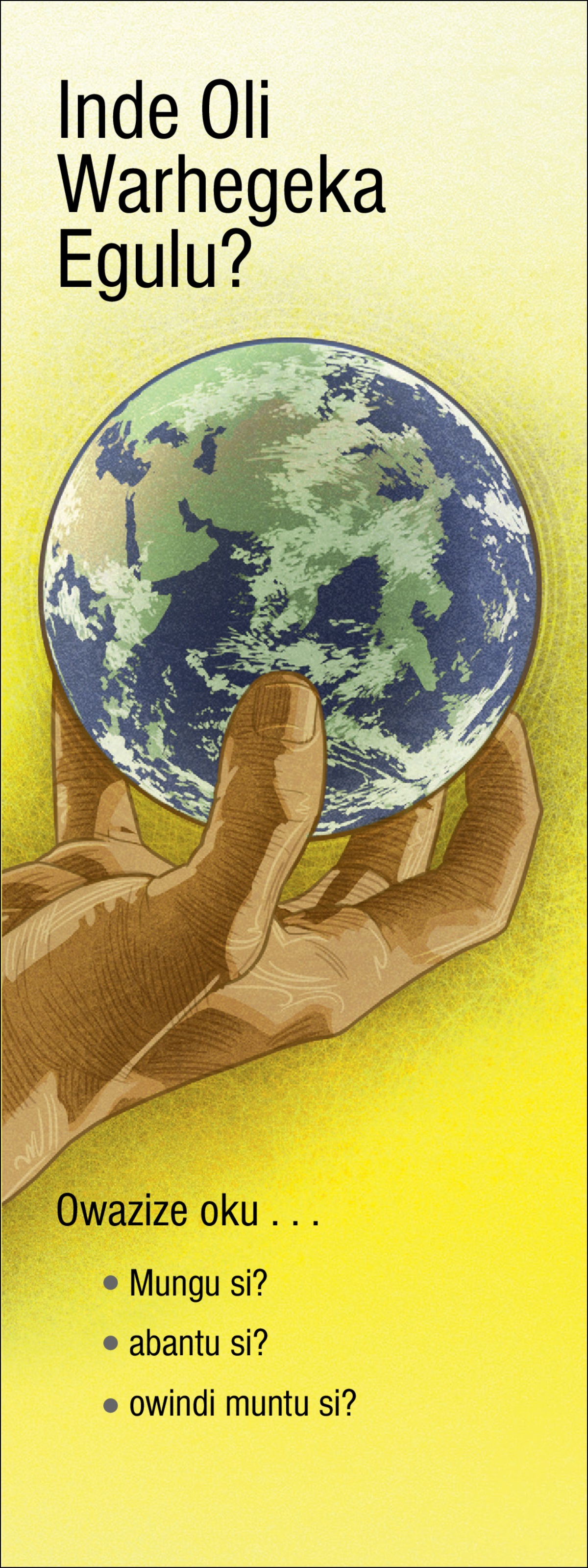 Etragite “Inde Oli Warhegeka Egulu?”