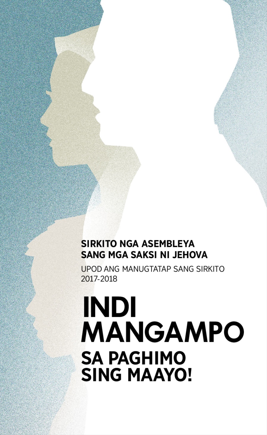 Programa Para sa 2017-2018 nga Sirkito nga Asembleya—Upod ang Manugtatap sang Sirkito