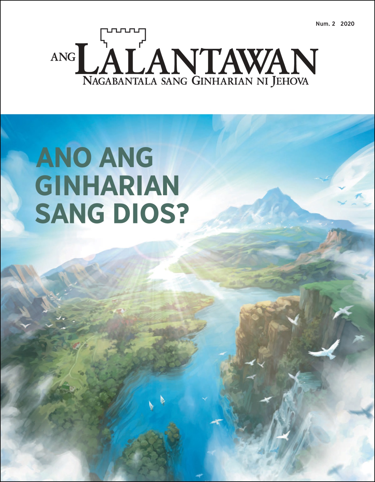 “Ang Lalantawan” Num. 2 2020, natig-uluhan “Ano ang Ginharian sang Dios?”