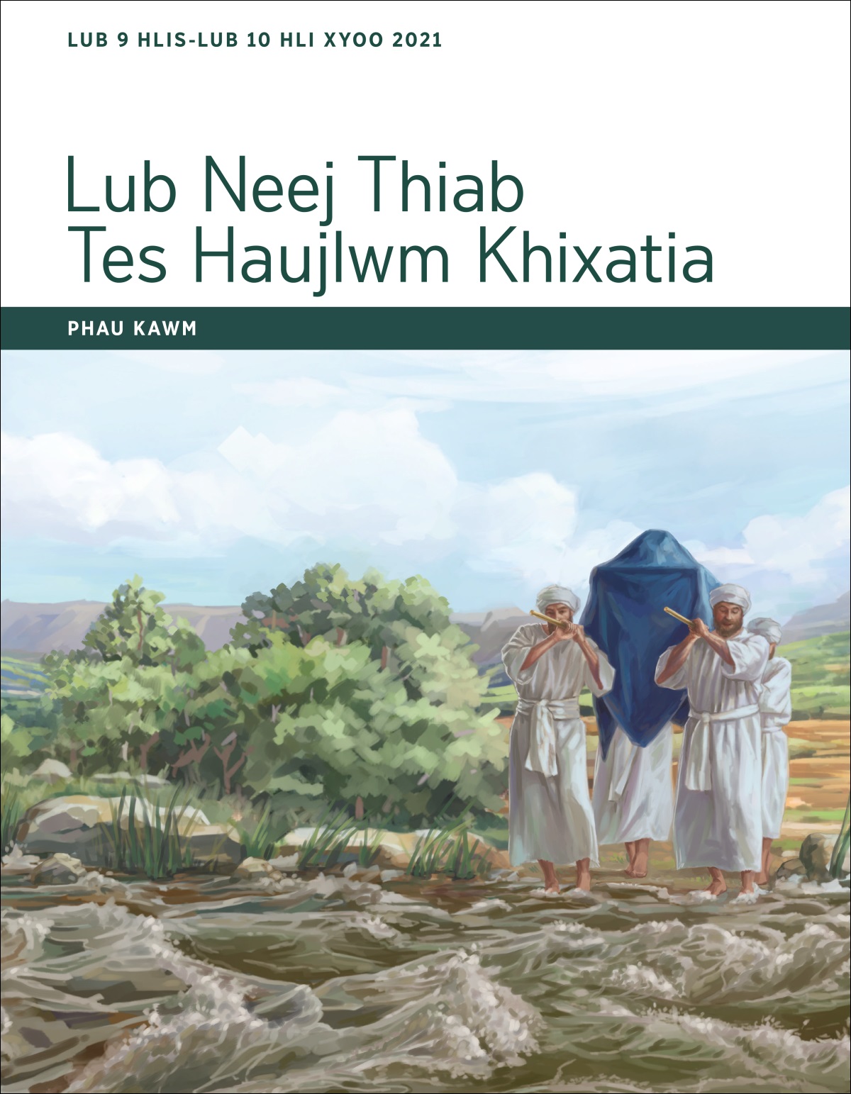 Lub Neej Thiab Tes Haujlwm Khixatia​​—Phau Kawm, Lub 9 Hlis-Lub 10 Hli Xyoo 2021.