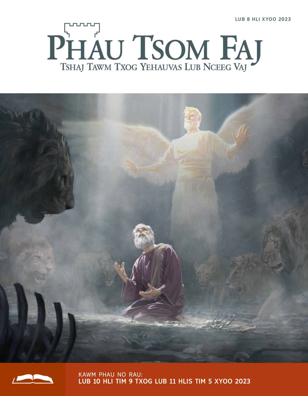 Daniyees ntsia saum ntuj thaum cov tsov ntxhuav vij nws hauv lub qhov tsov ntxhuav. Ib tug tub txib saum ntuj tiv thaiv Daniyees.