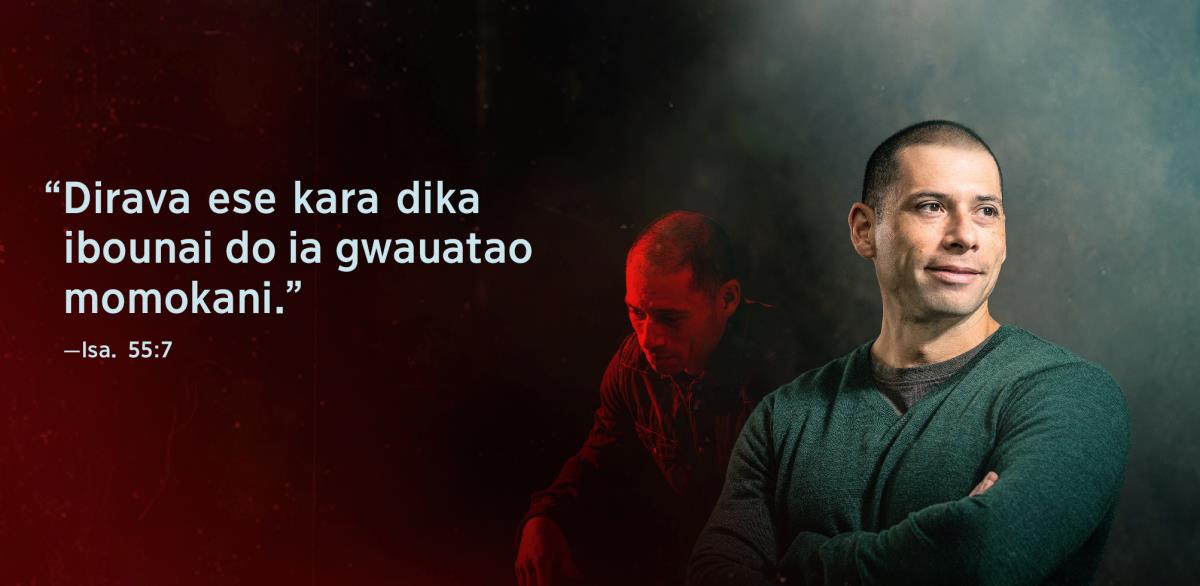 Isaia 55:7 ena hereva, “Dirava ese kara dika ibounai do ia gwauatao momokani,” be tadikaka ta ena badinai idia hedinarai. Murina kahana ai, tadikaka be ia lalometau bada. Vaira kahanai, tadikaka be ia moale.