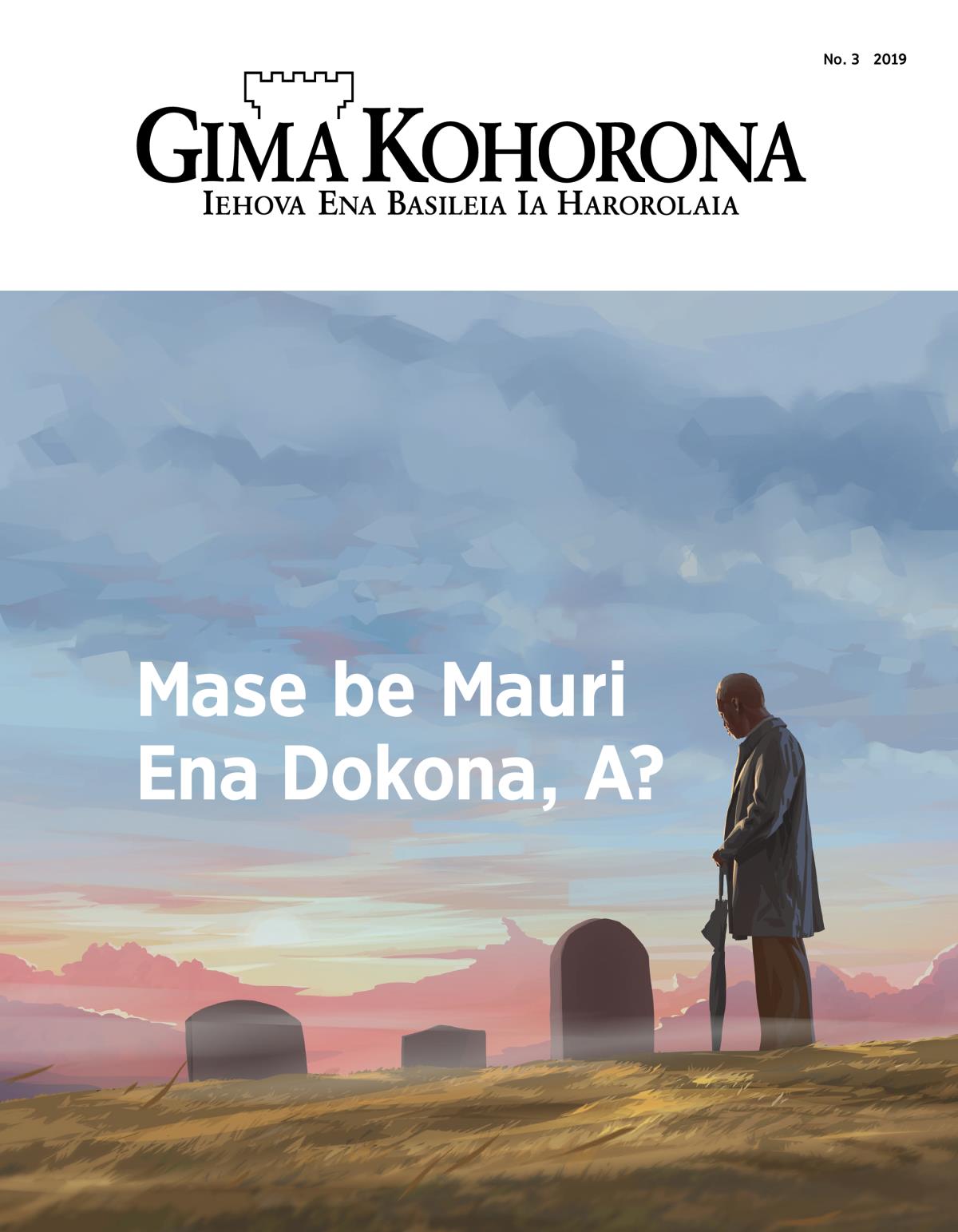 Gima Kohorona magasin, No. 3, 2019 | Mase be Mauri Ena Dokona, A?