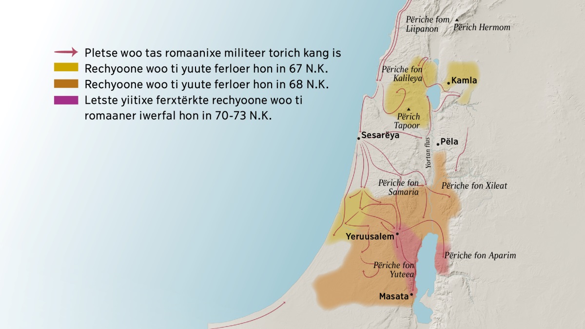 Een lantkhaarte woo tsaycht etliche fon Israël sayn përiche un xtete im eyerste yoerhunert. Am nort fon Yeruusalem sin ti përiche fom Liipanon, Kalileya, Samaria, Xileat un aach ti përiche Hermom un Tapoor. Ti xtete am nort fon Yeruusalem sin Kamla, Sesarëya un Pëla. Am siit fon Yeruusalem sin ti përiche fon Yuteea un Aparim un aach ti xtat fon Masata. Te lantkhaarte tsaycht aach ti pletse woo tas romaanixe militeer torich kang sin un ti rechyoone woo ti yuute ap kep hon fon 67 N.K pis 73 N.K.