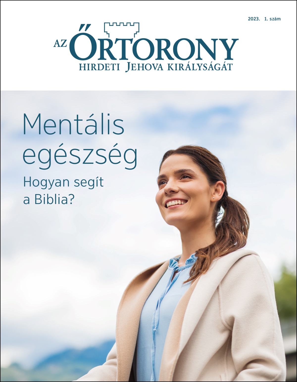 Az „Őrtorony” 2023. 1. számának címlapja: „Mentális egészség – Hogyan segít a Biblia?”