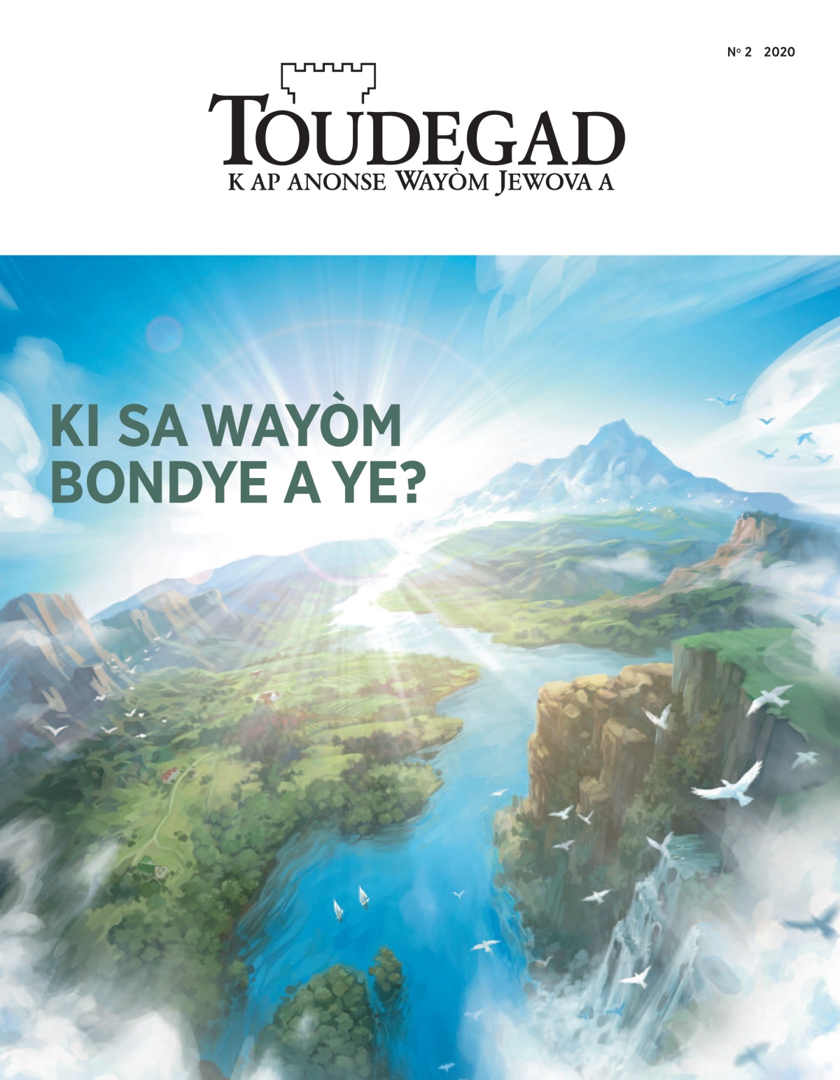 ‘Toudegad’ No 2 2020 a gen tit ‘Ki sa Wayòm Bondye a ye?’