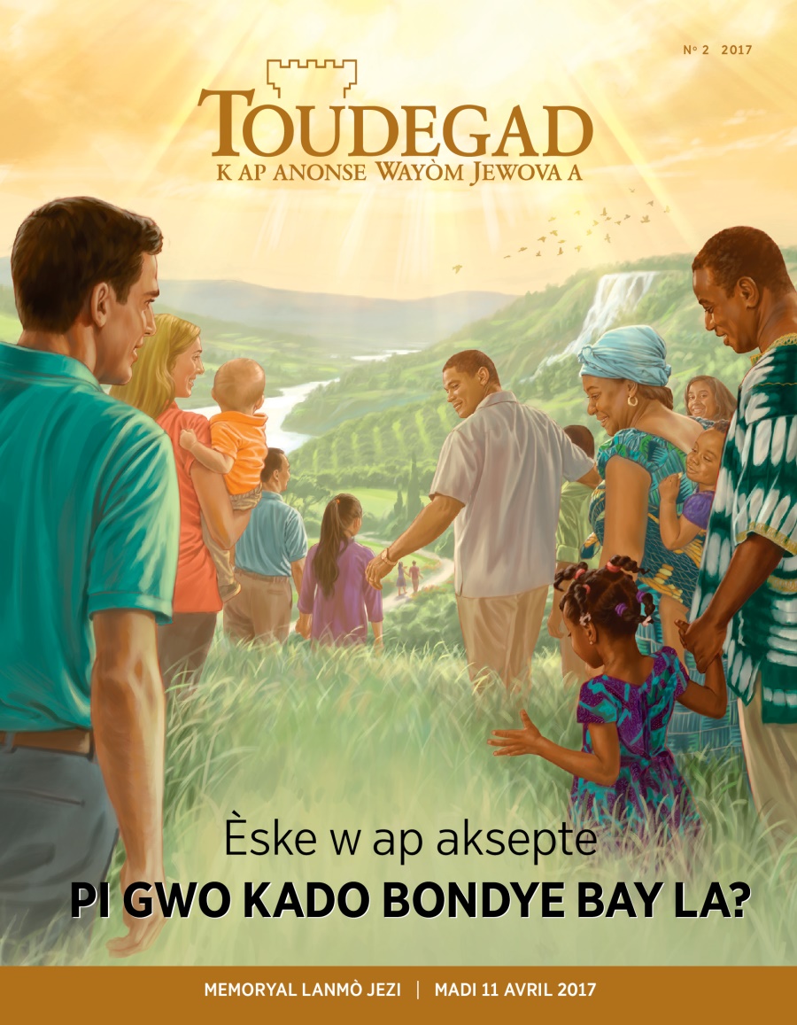 Peryodik Toudegad no 2 2017 | Èske w ap aksepte pi gwo kado Bondye bay la?